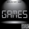 Jezy 2x、Suga - Games (feat. Suga)(Explicit)
