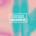 Karma Kid、Luke Fono、Sam Knowles - BOSSA