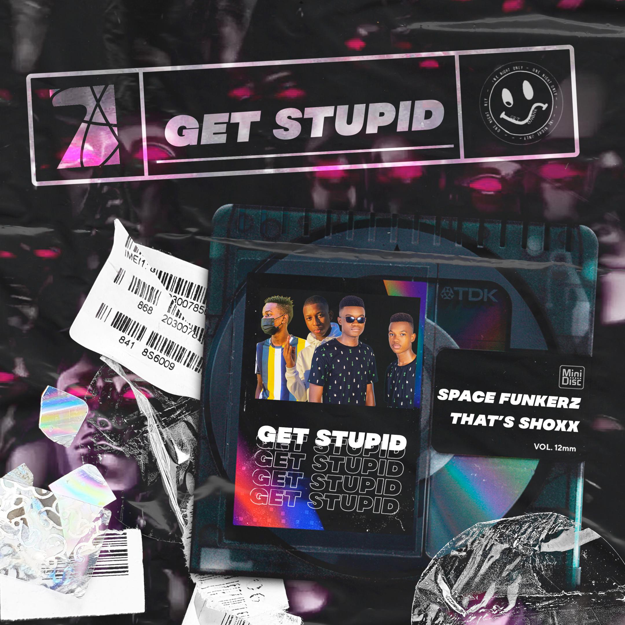 Cool 7rack、Space Funkerz、That's Shoxx - Get Stupid (RadioEdit)