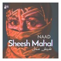Naad - Sheesh Mahal