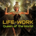 Life-work、rosanna - Queen of the World (Extended Mix)