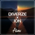 Diverze、ION - Alone (feat. Diverze)(RadioEdit)