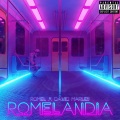 Romel、David Marley、Homero Mendiola - Romelandia (Remastered|Explicit)