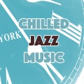 Chilled Jazz Music