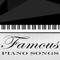 Famous Piano Songs