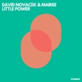 David Novacek、Mairee - Little Power (Original Mix)