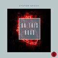 System Shock、Glyn Jones - On This Road