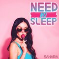 Sahara - Need No Sleep (Explicit)
