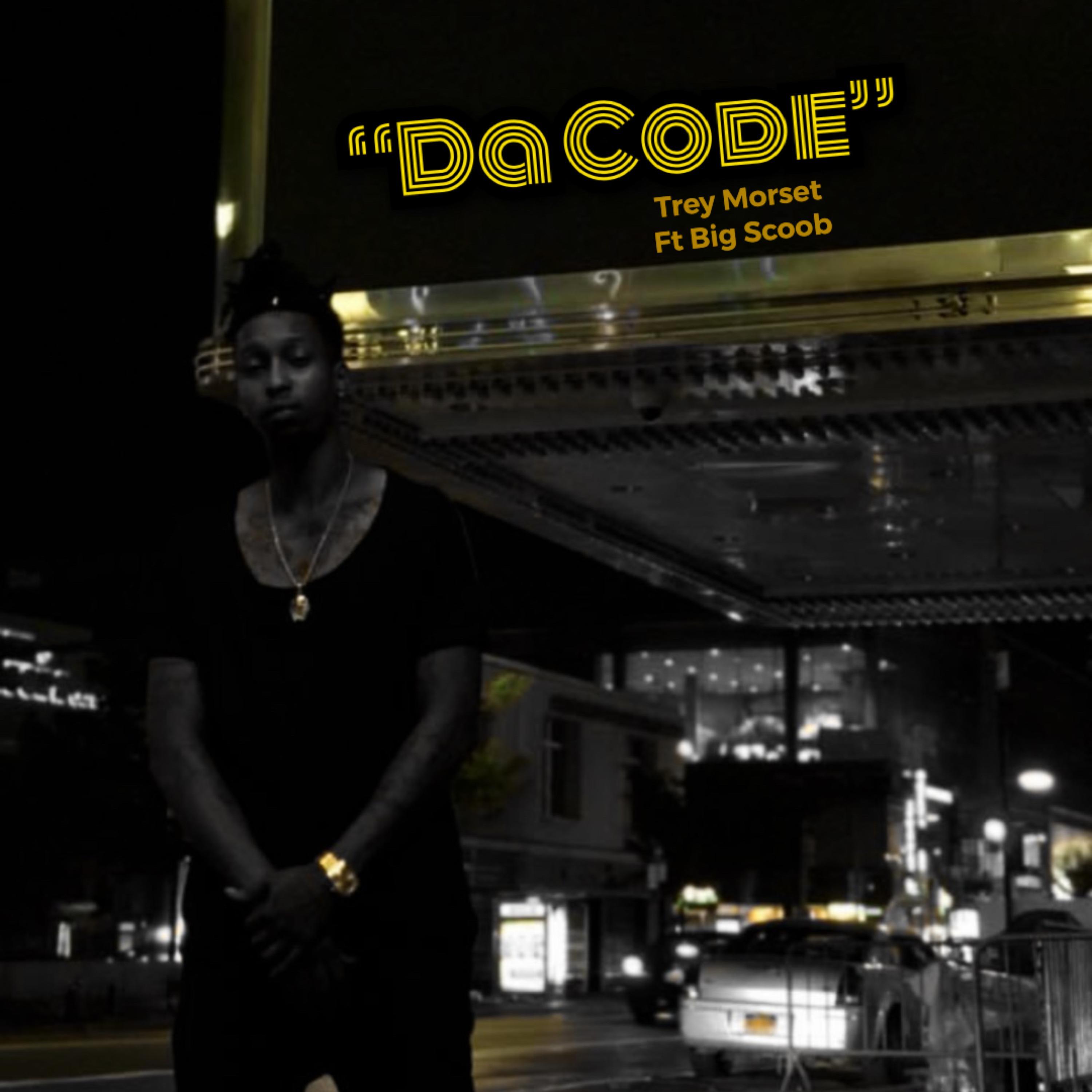 Trey Morset、Big Scoob - Da Code (Explicit)