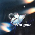 小龙是龙睿哲 - Got You