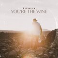 Richlin - You're the Wine
