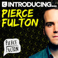 Pierce Fulton - Wanna Be (Club Mix)