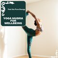 Yoga Mudra For Wellbeing - Feel The Pure Energy