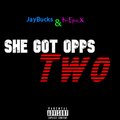 K-EpicX、JayBucks - She Got Opps Two (feat. JayBucks)(Explicit)