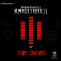 The Crows Aka The Alchemyst、John Core - Knight Rider - El Coche Fantástico (Radio Edit Mix)
