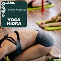 Yoga Nidra - Feel The Pure Energy