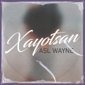 Asl Wayne - Xayotsan