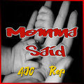 AJC、R.E.P - Momma Said