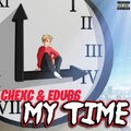 chexc、Edübs - My Time (feat. Edubs|Explicit)