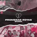 ShaNa - Promesas rotas