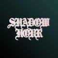 SHADOW HOUR (Explicit)