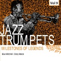 Milestones of Legends Jazz Trumpets, Vol. 9