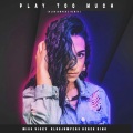 Miss Vicky、Derek King、Klubjumpers - Play Too Much