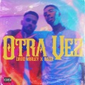 Otra Vez (Explicit)