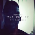 Neyvone、Madchild - The Future (Explicit)