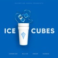 ICE CUBES (Explicit)