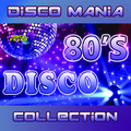 Disco Mania 80's (Disco Collection)