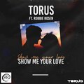 Robbie Rosen、Torus - Show Me Your Love