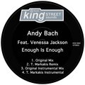 Andy Bach、Venessa Jackson - Enough Is Enough (T.Markakis Remix)