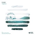 FLOIR - Together (Discoschorle Remix)