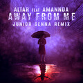 Amannda、altar、Junior Senna - Away From Me