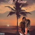 Jay Smith - If I Knew (Explicit)