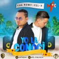 The Romy、Fel-X - Yo La Conoci (feat. Fel-x)