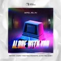Apelislin、Sharapov - Alone with You (Sharapov Remix)