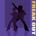Freak Out (Explicit)
