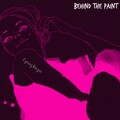 LyriczMuzic - Behind the Paint (Original|Explicit)