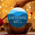 Listening Well - Koshi Chimes Morning Garden