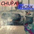 Chupa - Phonk