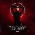 Making Our Universe