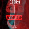 DJ Live - SAVAGE LOVE (ESSAM)(Explicit)