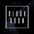 Max Lake - Black Room