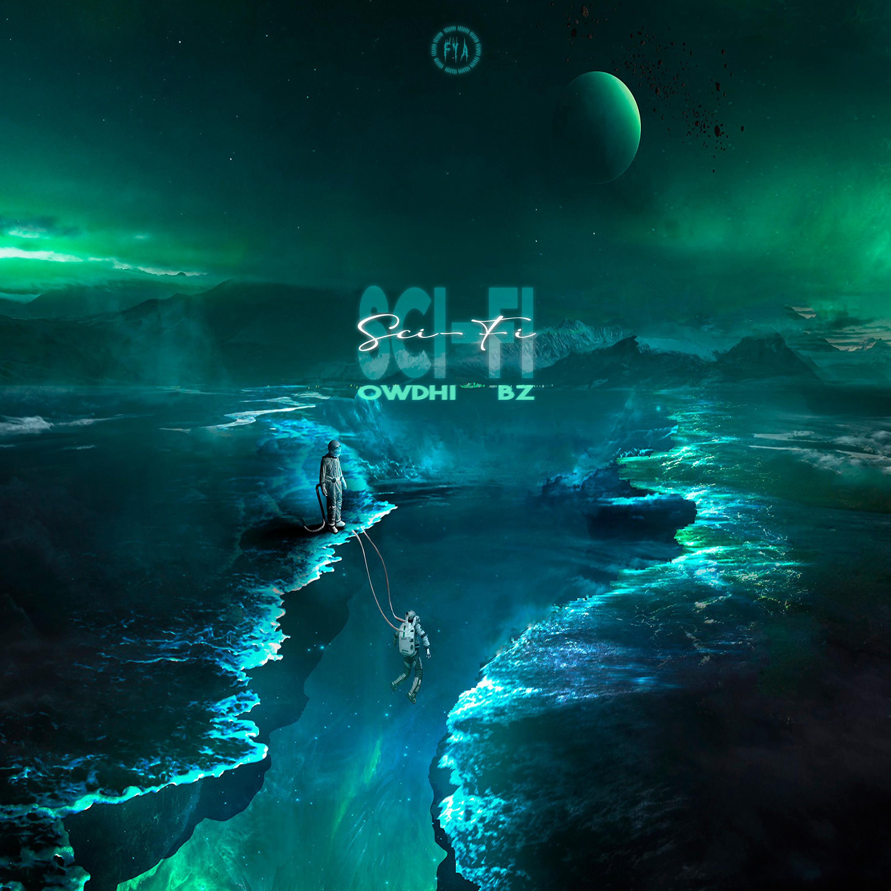 FYA、Owdhi、BZin - Sci-Fi