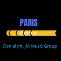 Daniel JM - Paris (Remix)
