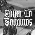 Cris Mj - COMO LO SOÑAMOS