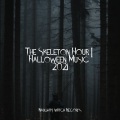 The Skeleton Hour | Halloween Music 2021