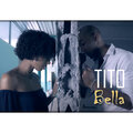 tito - Bella (Explicit)